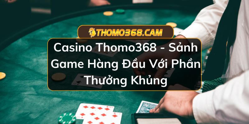 Casino Thomo368