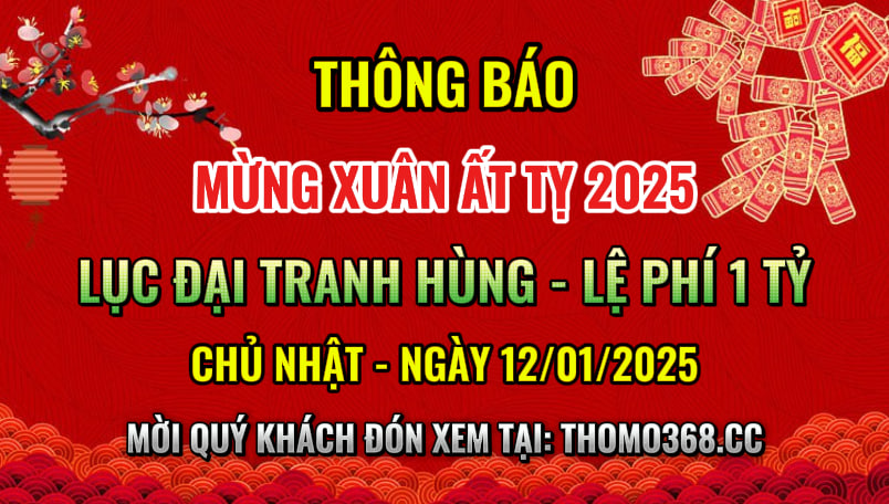 Lục Đại Tranh Hùng CPC3 12/01/2025